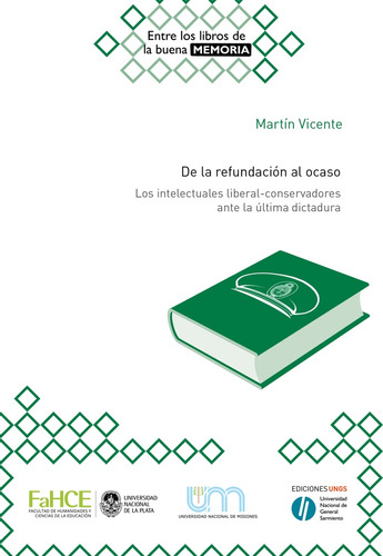 De La Refundación Al Ocaso  - Martín Vicente