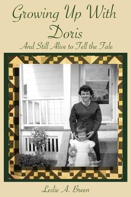 Libro Growing Up With Doris: And Still Alive To Tell The ...