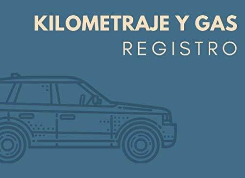 Kilometraje Y Gas Registro: Libro De Registro Automovil, Dia