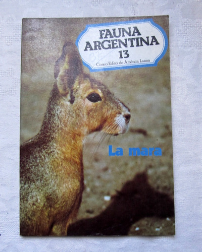 Revista Fauna Argentina  La Mara  N 13  