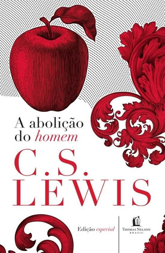 A Abolição Do Homem Livro C.s. Lewis