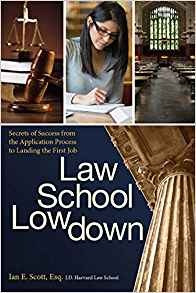 Law School Lowdown Secrets Of Success From The Application P