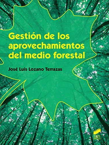 Libro Gestión De Los Aprovechamientos Del Medio Forestal De