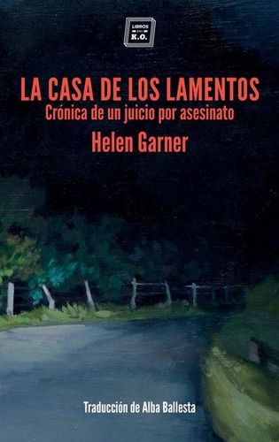 Casa De Los Lamento Las - Garner Helen