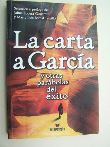 La Carta A Garcia Y Otras Parabolas Del Exito Libro M