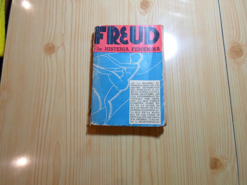 Freud Y La Histeria Femenina -  Freud