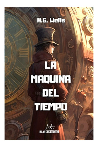 La Máquina Del Tiempo (ciencia Ficción) / H. G. Wells