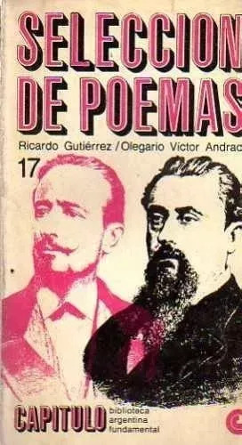 Selección De Poemas - Ricardo Gutierrez Y Victor Andrade