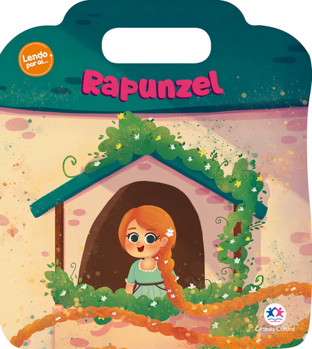 Rapunzel, de Alves Barbieri, Paloma Blanca. Lendo por aí, vol. 1. Editorial Ciranda Cultural Editora E Distribuidora Ltda., capa mole, edição 1ª edição em português, 2022