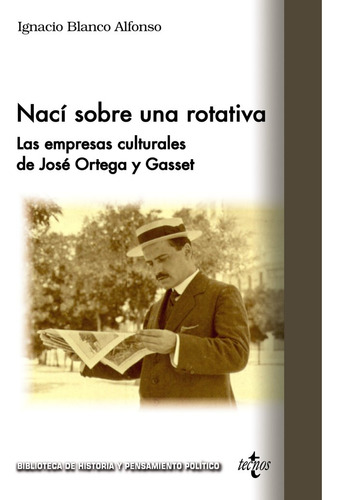 Libro Naci Sobre Una Rotativa - Blanco Alfonso, Ignacio