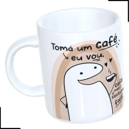 Caneca Flork Meme Tomá um Café eu Vou