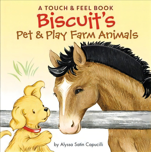 Biscuit's Pet & Play Farm Animals, De Alyssa Satin Capucilli. Editorial Harpercollins Publishers Inc En Inglés
