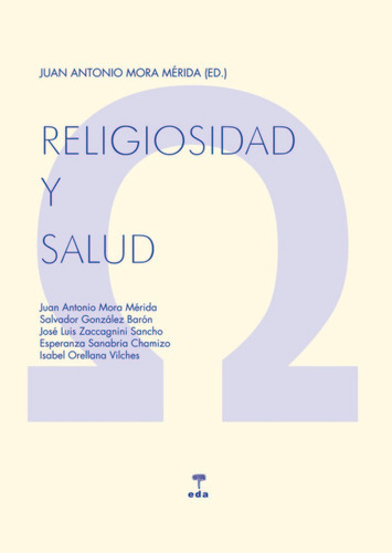 Religiosidad Y Salud, De Mora Merida,juan Antonio. Editorial Ediciones De Aqui S.l, Tapa Blanda En Español