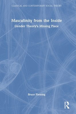 Libro Masculinity From The Inside: Gender Theory's Missin...