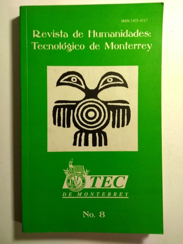 Revista De Humanidades : Tecnológico De Monterrey No. 8 
