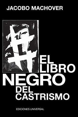 Libro : El Libro Negro Del Castrismo (coleccion Cuba Y Sus 