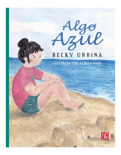 Algo Azul, Becky Urbina