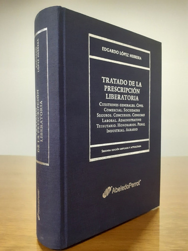 Tratado De La Prescripcion Liberatoria - López Herrera, Edga