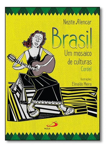 Brasil: Um Mosaico De Culturas - Coleção Narrando O Brasil