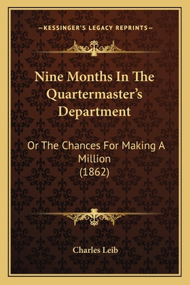 Libro Nine Months In The Quartermaster's Department: Or T...