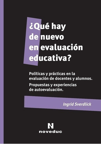 Qué Hay De Nuevo En Evaluación Educativa? - Ingrid Sverdlick