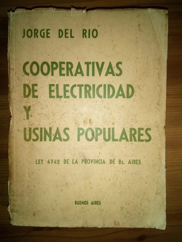 Cooperativas Electricidad Y Usinas Populares Jorge Del Río