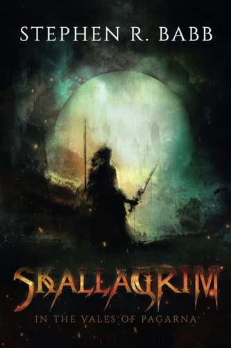 Libro: Skallagrim - In The Vales Of Pagarna (book 1)
