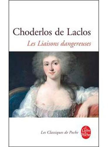 Les liaisons dangereuses, de Choderlos De Laclos, Pierre. Editorial Livre de Poche, tapa blanda en francés, 1975