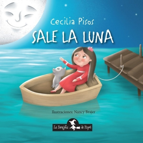 Libro Sale La Luna - Cecilia Pisos  - Poesia A Sorbitos, de Pisos, Cecilia. Editorial Brujita De Papel, tapa dura en español, 2020