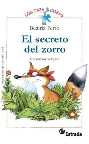 El Secreto Del Zorro Azulejitos Estrada