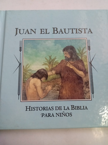 Juan El Bautista Historias De La Biblia Para Niños Ilustrado
