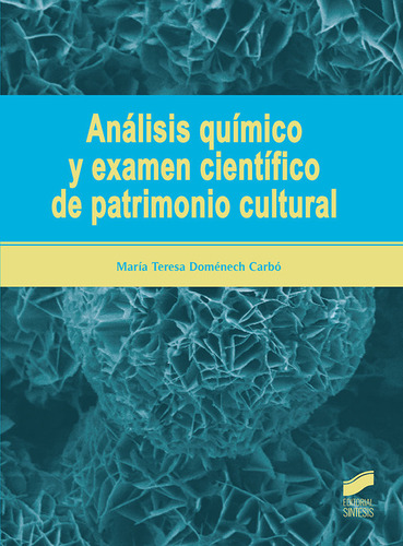 Analisis Quimico Y Examen Cientifico De Patrimonio Cultural