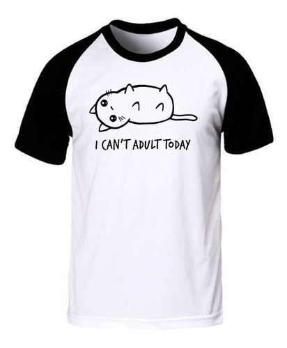 I Cant Adult Today Cats Gatos Remera Spun Adulto/niño 