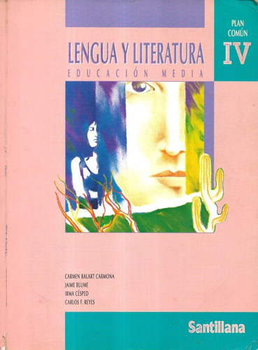 Lengua Y Literatura I V E. Media Santillana / Balart Blume C