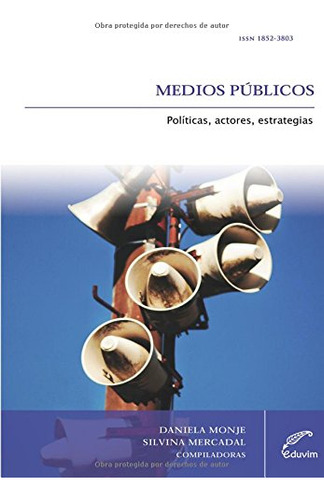 Libro Medios Públicos De Daniela Monje, Silvina Mercadal Edu