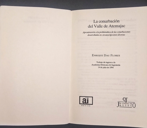La Conurbación Del Valle De Atemajac Enrique Dau Flores (Usado)