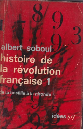 Histoire De La Revolution Francaise 1 Albert Soboul 