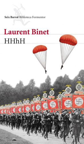 Hhhh - Laurent Binet - Ed. Seix Barral