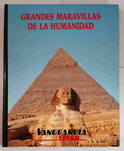 Grandes Maravillas De La Humanidad - Vanguardia Liberal