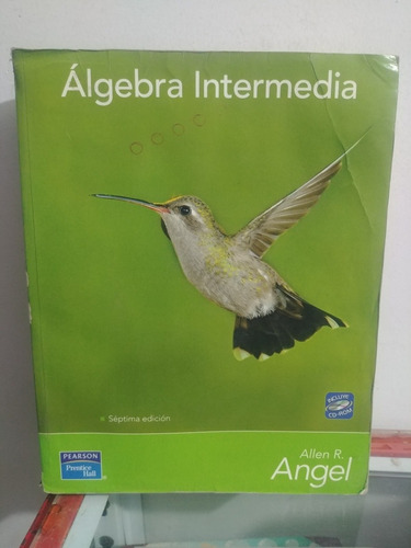 Algebra Intermedia  Allen R. Angel 7 Ed. Libro Original Usad