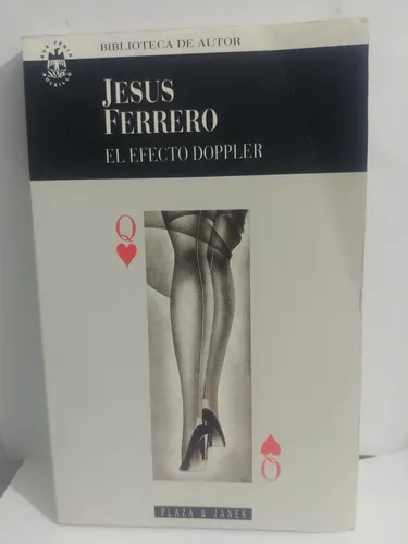 El Efecto Doppler Jesus Ferrero De Plaza& Janes Original (Usado)