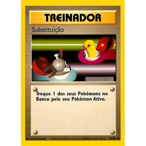 Substituição - Treinador Comum - 95/102 - Pokemon Card Game