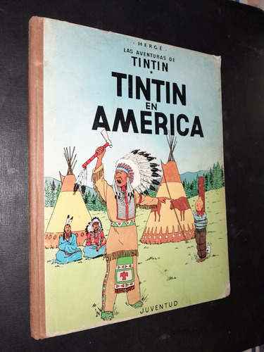 Tintin En America. Herge. Tapa Dura. Ed. 1969