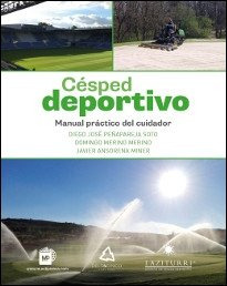 Césped Deportivo. Manual Práctico Del Cuidador