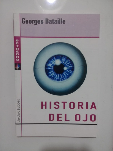 Lote X2  Georges Bataille - Hist Del Ojo - El Erotismo Octa