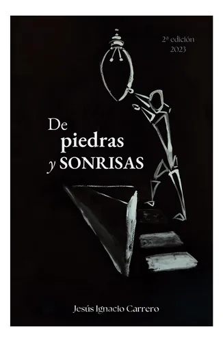 Libro: De Piedras Y Sonrisas: Prosa Poética Poesía De Amor Y