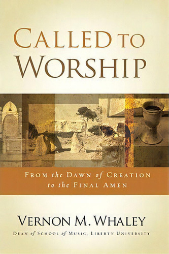 Called To Worship, De Vernon Whaley. Editorial Thomas Nelson Publishers, Tapa Blanda En Inglés