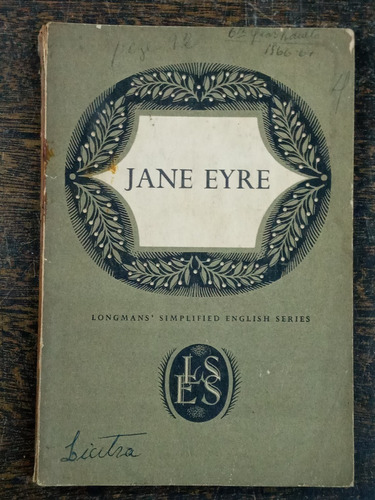 Jane Eyre * Charlotte Bronte * Longmans *