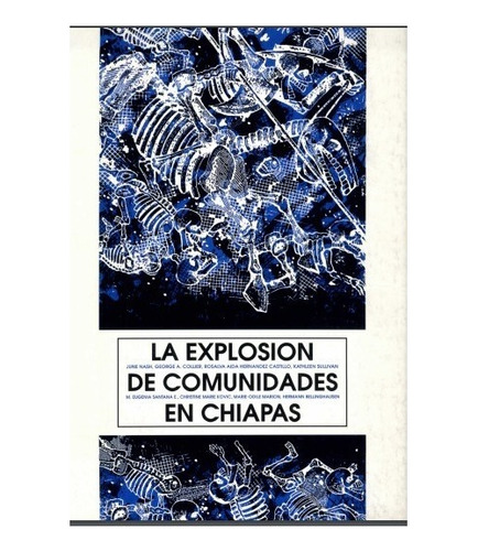 La Explosión De Comunidades En Chiapas * June Nash Y Otros