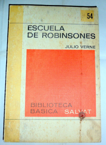 Escuela De Robinsones - Julio Verne * Biblioteca Salvat 54